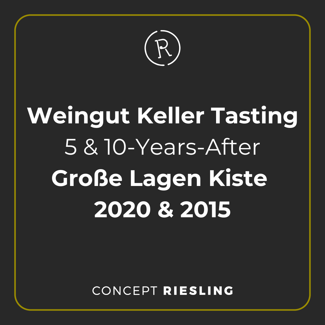 Weingut Keller Große Lagen 5 & 10-Years-After Tasting (8. November 2025)